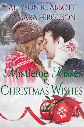 Mistletoe Kisses & Christmas Wishes JPG GOOD ONE.jpg